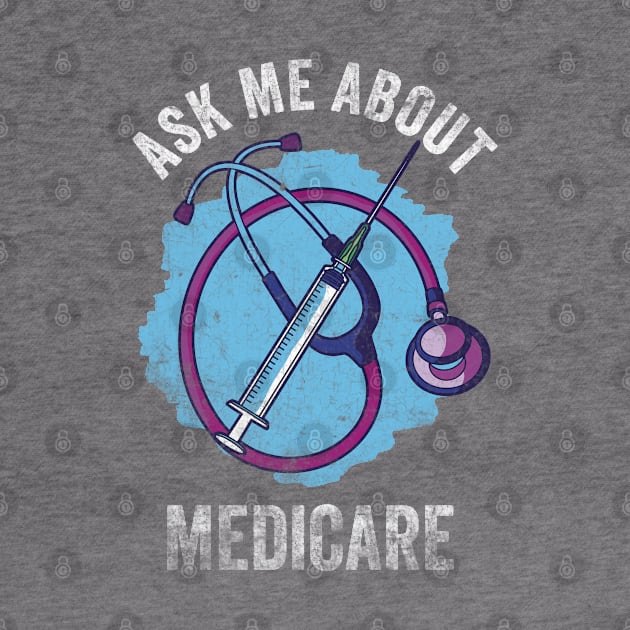 Ask Me About Medicare by Top Art